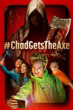 Watch #ChadGetstheAxe Sockshare