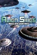 Watch Alien Skies Mass UFO Sightings Sockshare