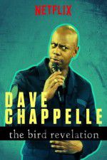 Watch Dave Chappelle: The Bird Revelation Sockshare