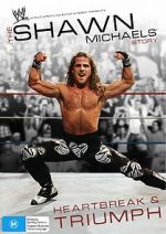 Watch The Shawn Michaels Story: Heartbreak and Triumph Sockshare