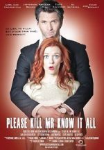 Watch Please Kill Mr. Know It All Sockshare