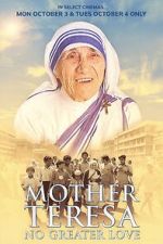 Watch Mother Teresa: No Greater Love Sockshare