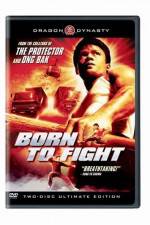 Watch Born to Fight Sockshare