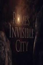 Watch Romes Invisible City Sockshare