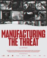 Watch Manufacturing the Threat Sockshare