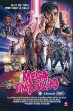 Watch Mega Time Squad Sockshare