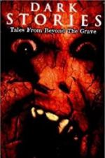 Watch Dark Stories: Tales from Beyond the Grave Sockshare