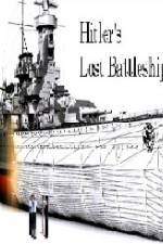 Watch Hitlers Lost Battleship Sockshare