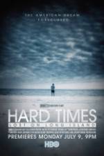 Watch Hard Times: Lost on Long Island Sockshare