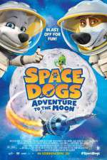 Watch Space Dogs Adventure to the Moon Sockshare