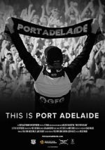 Watch This is Port Adelaide Sockshare