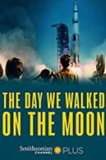 Watch The Day We Walked On The Moon Sockshare