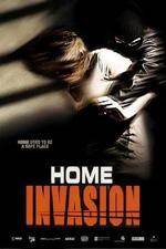 Watch Home Invasion Sockshare