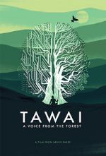 Watch Tawai: A Voice from the Forest Sockshare