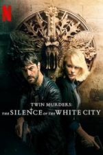 Watch Twin Murders: The Silence of the White City Sockshare