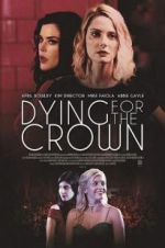 Watch Dying for the Crown Sockshare