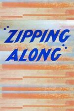 Watch Zipping Along (Short 1953) Sockshare