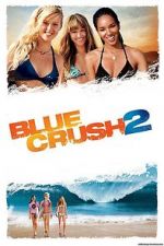 Watch Blue Crush 2 Sockshare