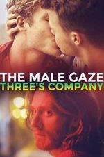Watch The Male Gaze: Three\'s Company Sockshare