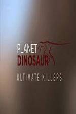 Watch Planet Dinosaur: Ultimate Killers Sockshare