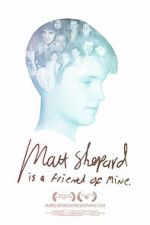 Watch Matt Shepard Is a Friend of Mine Sockshare