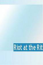 Watch Riot at the Rite Sockshare