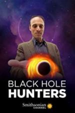 Watch Black Hole Hunters Sockshare
