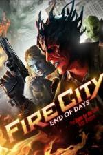 Watch Fire City: End of Days Sockshare