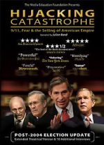 Watch Hijacking Catastrophe: 9/11, Fear & the Selling of American Empire Sockshare