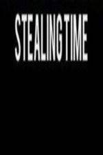 Watch Stealing Time Sockshare