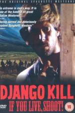 Watch Django Kill... If You Live, Shoot Sockshare