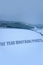 Watch The Year Britain Froze Sockshare