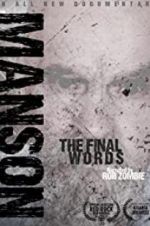 Watch Charles Manson: The Final Words Sockshare