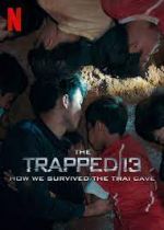 Watch The Trapped 13: How We Survived the Thai Cave Sockshare