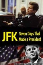 Watch JFK: Seven Days That Made a President Sockshare