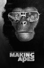 Watch Making Apes: The Artists Who Changed Film Sockshare