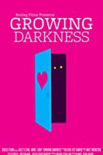 Watch Growing Darkness Sockshare