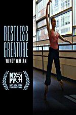 Watch Restless Creature Wendy Whelan Sockshare