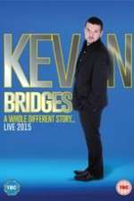 Watch Kevin Bridges: A Whole Different Story Sockshare