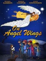 Watch On Angel Wings (TV Short 2014) Sockshare