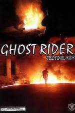 Watch Ghostrider 1: The Final Ride Sockshare