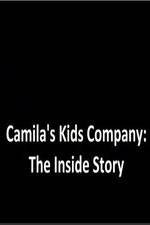 Watch Camila's Kids Company: The Inside Story Sockshare