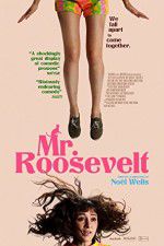 Watch Mr. Roosevelt Sockshare