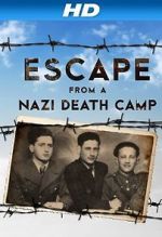 Watch Escape From a Nazi Death Camp Sockshare