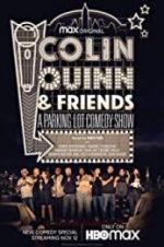 Watch Colin Quinn & Friends: A Parking Lot Comedy Show Sockshare