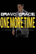 Watch Bravo Gracie : One More Time Sockshare