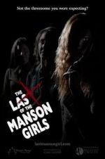 Watch The Last of the Manson Girls Sockshare