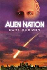 Watch Alien Nation: Dark Horizon Sockshare