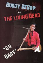 Watch Buddy BeBop vs the Living Dead Sockshare