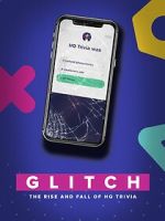 Watch Glitch: The Rise & Fall of HQ Trivia Sockshare